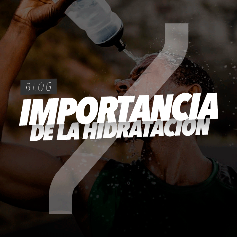 IMPORTANCIA DE LA HIDRATACION