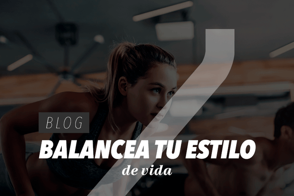 Balancea tu estilo de vida