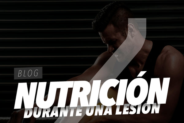 Nutrición durante una lesión