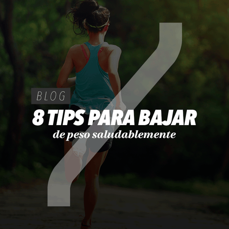 8 Tips para bajar de peso saludablemente