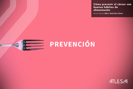 Cómo prevenir el cáncer con buenos hábitos de alimentación